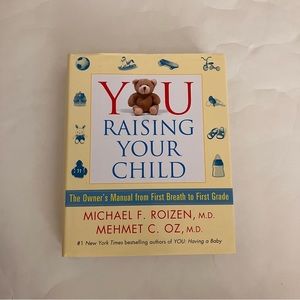 Parenting Handbook Childcare Health Parents You Raising Your Child Roizen and Oz